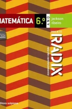 Livro Projeto Radix. Matemática - 6º Ano - Resumo, Resenha, PDF, etc.