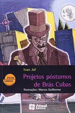 Livro Projetos Póstumos De Brás Cubas - Resumo, Resenha, PDF, etc.