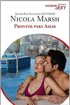 Livro Prontos para Amar - Coleção Harlequin Modern Sexy. Número 75 - Resumo, Resenha, PDF, etc.