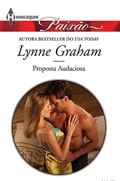 Livro Proposta Audaciosa - Coleção Harlequin Paixão. Número 378 - Resumo, Resenha, PDF, etc.