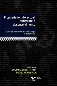 Capa do livro Propriedade Intelectual, Antitruste e Desenvolvimento