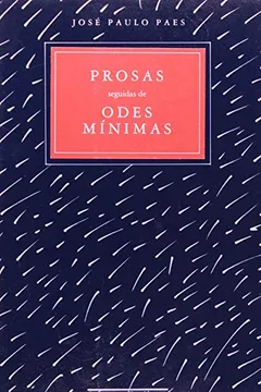 Livro Prosas Seguidas de Odes Mínimas - Resumo, Resenha, PDF, etc.
