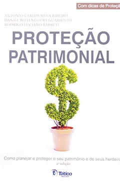 Livro Proteção Patrimonial - Resumo, Resenha, PDF, etc.