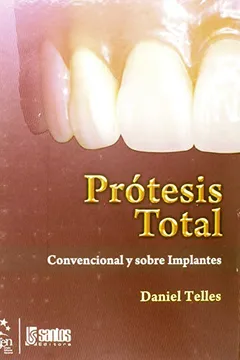 Livro Protesis Total - Convencional Y Sobre Implantes - Resumo, Resenha, PDF, etc.