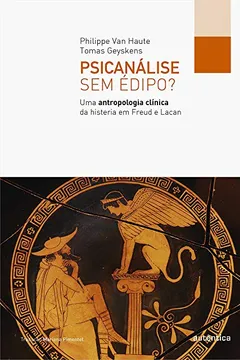 Livro Psicanálise sem Édipo? - Resumo, Resenha, PDF, etc.