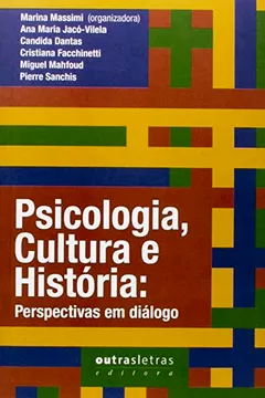 Livro Psicologia, Cultura E História: Perspectivas Em Diálogo - Resumo, Resenha, PDF, etc.