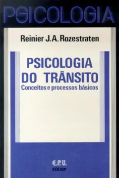 Livro Psicologia Do Trânsito. Conceitos E Processos Básicos - Resumo, Resenha, PDF, etc.