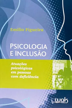 Capa do livro Psicologia e Inclusão. Atuações Psicológicas em Pessoas com Deficiência