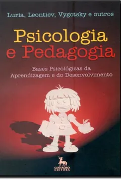 Livro Psicologia e Pedagogia. Bases Psicológicas da Aprendizagem e do Desenvolvimento - Resumo, Resenha, PDF, etc.