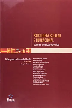 Livro Psicologia Escolar E Educacional - Saude E Qualidade De Vida - Resumo, Resenha, PDF, etc.