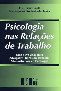 Livro Psicologia nas Relações de Trabalho - Resumo, Resenha, PDF, etc.