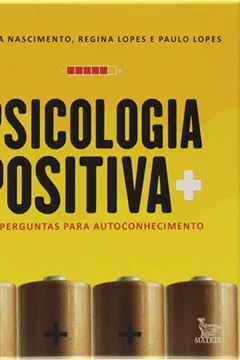 Livro Psicologia Positiva - Resumo, Resenha, PDF, etc.