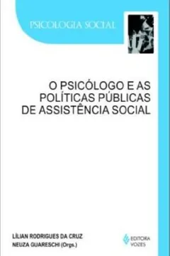 Livro Psicologo E As Politicas Publicas De Assistencia Social - Resumo, Resenha, PDF, etc.