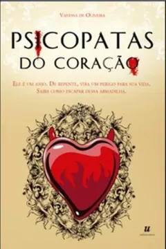 Livro Psicopatas Do Coraçao - Resumo, Resenha, PDF, etc.