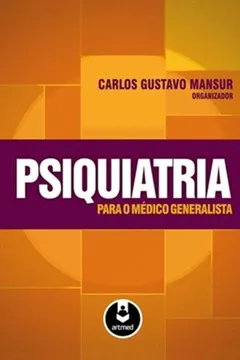 Livro Psiquiatria Para Médico Generalista - Resumo, Resenha, PDF, etc.