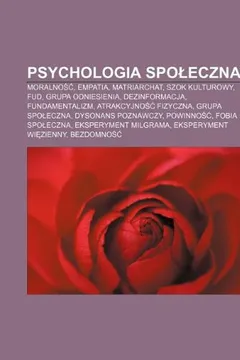 Livro Psychologia Spo Eczna: Moralno , Empatia, Matriarchat, Szok Kulturowy, Fud, Grupa Odniesienia, Dezinformacja, Fundamentalizm - Resumo, Resenha, PDF, etc.