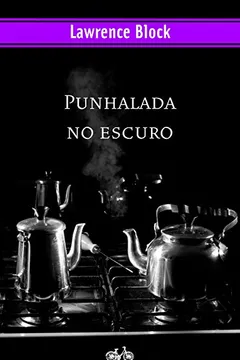 Livro Punhalada no Escuro - Resumo, Resenha, PDF, etc.