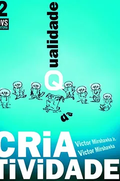 Livro Qualidade da Criatividade - Volume 2 - Resumo, Resenha, PDF, etc.