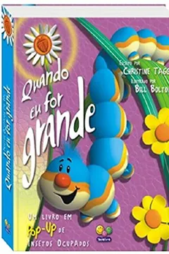 Livro Quando Eu for Grande. Insetos Ocupados em 3D - Resumo, Resenha, PDF, etc.