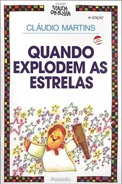 Livro Quando Explodem as Estrelas - Conforme Nova Ortografia - Resumo, Resenha, PDF, etc.