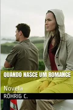 Livro Quando Nasce Um Romance - Resumo, Resenha, PDF, etc.