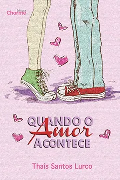 Livro Quando o Amor Acontece - Resumo, Resenha, PDF, etc.
