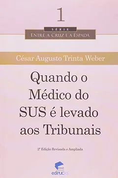 Livro Quando o Médico do Sus É Levado aos Tribunais - Resumo, Resenha, PDF, etc.