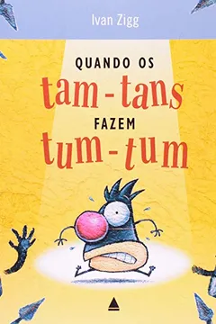 Capa do livro Quando Os Tam-Tans Fazem Tum-Tum
