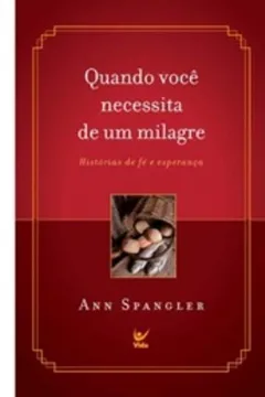 Livro Quando Voce Necessita De Um Milagre - Resumo, Resenha, PDF, etc.