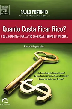 Livro Quanto Custa Ficar Rico? O Guia Definitivo Para a Tão Sonhada Liberdade Financeira - Resumo, Resenha, PDF, etc.