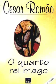 Livro Quarto Rei Mago, O - Resumo, Resenha, PDF, etc.