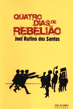 Livro Quatro Dias de Rebelião - Resumo, Resenha, PDF, etc.