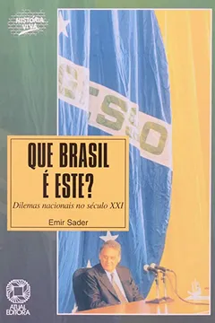 Livro Que Brasil É Este? Dilemas Nacionais do Século XXI - Coleção História Viva - Resumo, Resenha, PDF, etc.