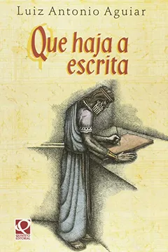 Livro Que Haja A Escrita - Resumo, Resenha, PDF, etc.