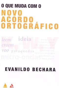 Livro Que Muda Com O Novo Acordo Ortográfico - Resumo, Resenha, PDF, etc.