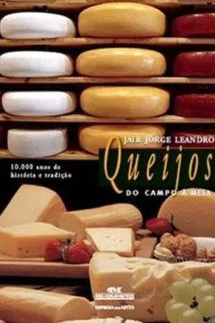 Livro Queijos. Do Campo À Mesa - Resumo, Resenha, PDF, etc.