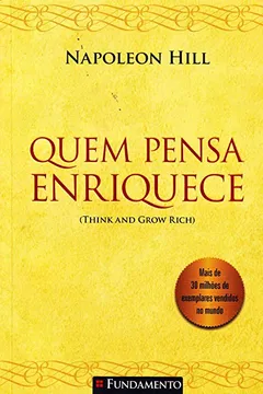 Livro Quem Pensa Enriquece - Resumo, Resenha, PDF, etc.