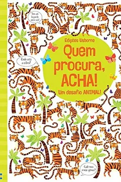 Livro Quem Procura, Acha! Um Desafio Animal - Resumo, Resenha, PDF, etc.