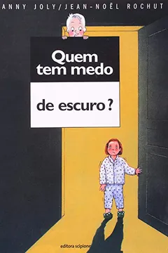 Livro Quem Tem Medo de Escuro? - Coleção Quem Tem Medo - Resumo, Resenha, PDF, etc.