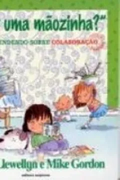 Livro Quer Uma Mãozinha? - Resumo, Resenha, PDF, etc.