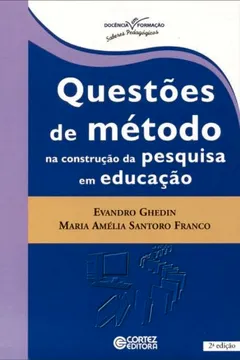 Livro Questões de Método na Construção da Pesquisa em Educação - Resumo, Resenha, PDF, etc.