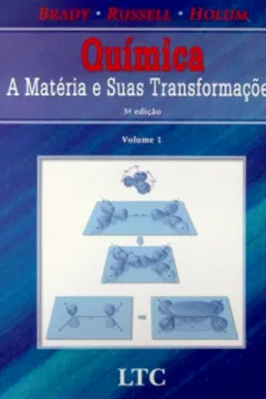 Livro Química. A Matéria e Suas Transformações - Volume 1 - Resumo, Resenha, PDF, etc.