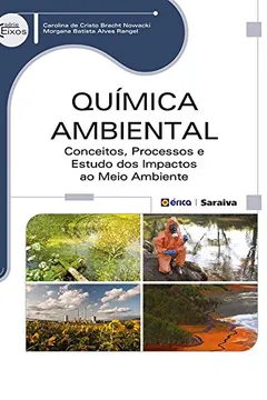 Livro Química Ambiental. Conceitos, Processos e Estudo Dos Impactos ao Meio Ambiente - Resumo, Resenha, PDF, etc.