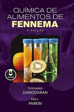 Livro Química de Alimentos de Fennema - Resumo, Resenha, PDF, etc.