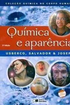 Livro Química e Aparência - Coleção Química no Corpo Humano - Resumo, Resenha, PDF, etc.