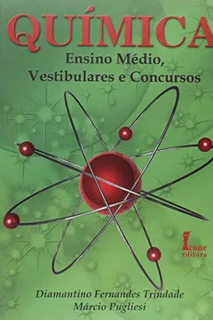 Livro Química. Ensino Médio, Vestibulares e Concursos - Resumo, Resenha, PDF, etc.