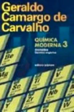 Livro Quimica Moderna. Atomistica E Quimica Organica - Volume 3 - Resumo, Resenha, PDF, etc.