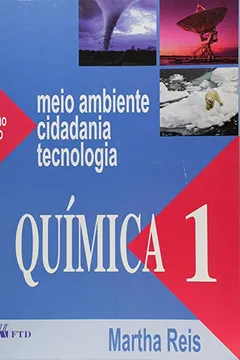 Livro Quimica - V. 01 - Meio Ambiente, Cidadania, Tecnologia - Resumo, Resenha, PDF, etc.