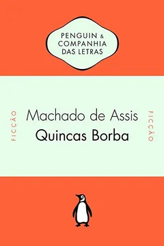 Livro Quincas Borba - Resumo, Resenha, PDF, etc.