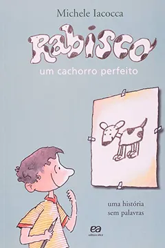 Livro Rabisco. Um Cachorro Perfeito - Resumo, Resenha, PDF, etc.